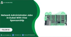 Network Administrator Jobs in Dubai